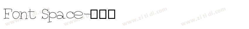 Font Space字体转换
